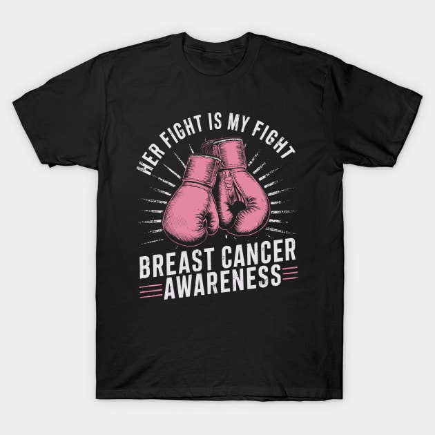 Her Fight Is My Fight Breast Cancer Awareness Design T-Shirt by TF Brands